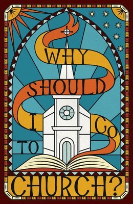 Spck - Why Should I Go to Church? (Pack of 25), Häftad. Tillgänglighet: Lägg i varukorg