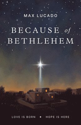 Max Lucado - Because of Bethlehem (25-Pack), Häftad