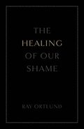 The Healing of Our Shame (25-Pack)