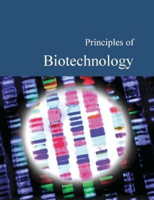 Donald Franceschetti - Principles of Biotechnology, Inbunden