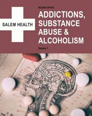 Salem Press, Paul Moglia - Addictions and Substance Abuse, Inbunden. Tillgänglighet: Tillfälligt slut