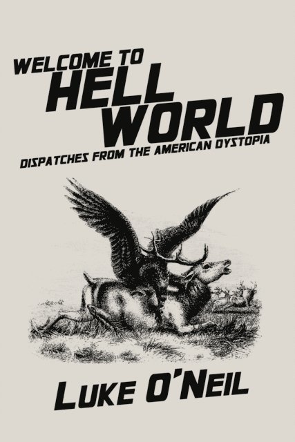 Luke O'Neil - Welcome to Hell World, E-bok. Tillgänglighet: Lägg i varukorg