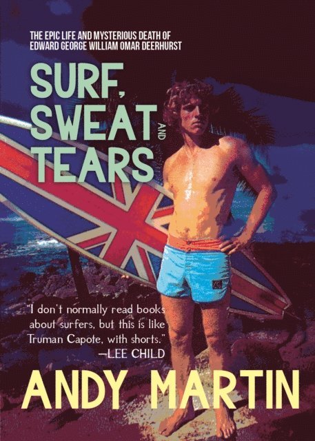 Andy Martin - Surf, Sweat and Tears, E-bok