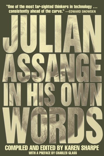 Julian Assange - Julian Assange In His Own Words, E-bok