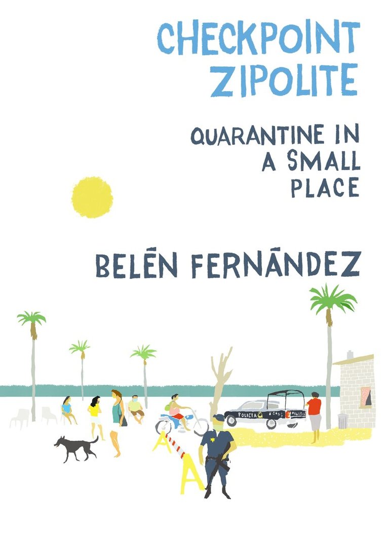 Belén Fernández - Checkpoint Zipolite, Häftad. Tillgänglighet: Lägg i varukorg
