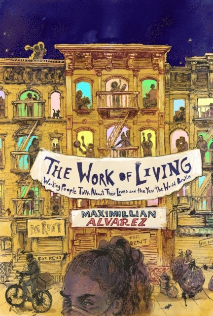 Maximillian Alvarez - Work of Living, E-bok