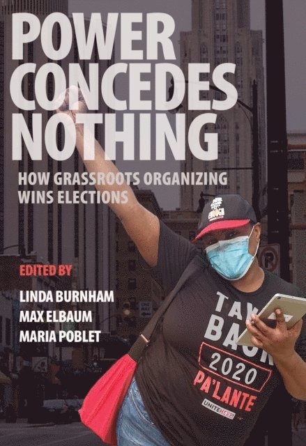 Maria Poblet, Max Elbaum, Linda Burham - Power Concedes Nothing, E-bok