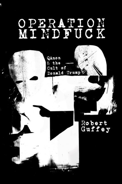 Robert Guffey - Operation Mindfuck, E-bok