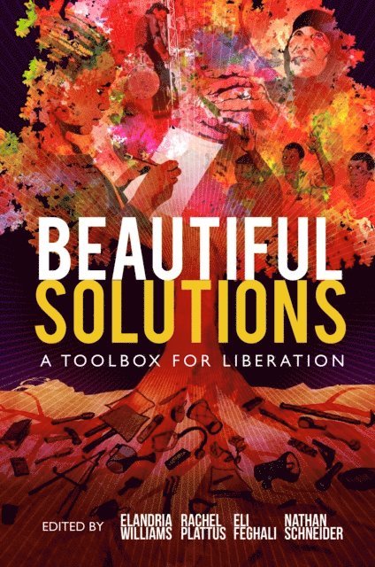 Elandria Williams, Nathan Schneider, Rachel Plattus, Eli Feghali - Beautiful Solutions, E-bok