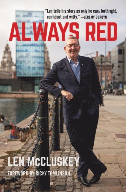Len McCluskey - Always Red, E-bok