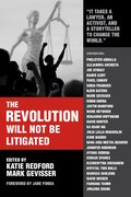 Revolution Will Not Be Litigated