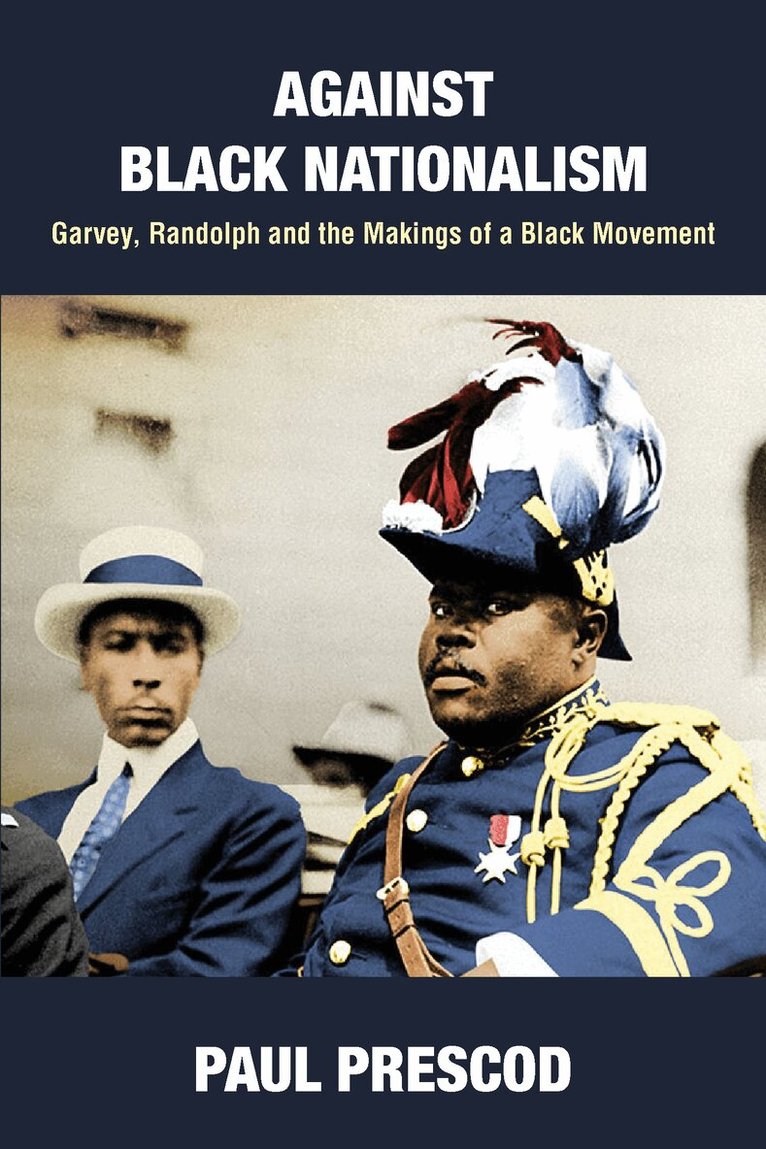 Paul Prescod - Against Black Nationalism, Häftad