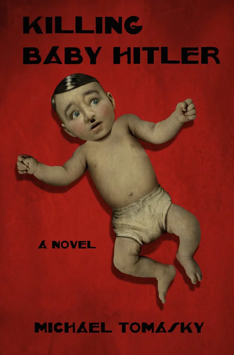 Michael Tomasky - Killing Baby Hitler, Inbunden. Tillgänglighet: Lägg i varukorg