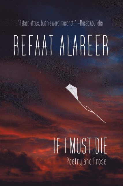 Refaat Alareer - If I Must Die, E-bok