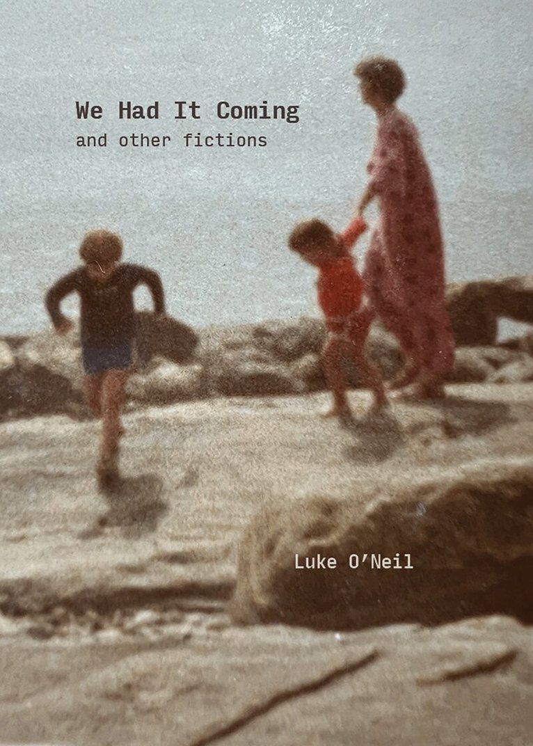Luke O'Neil - We Had It Coming, Häftad. Tillgänglighet: Lägg i varukorg