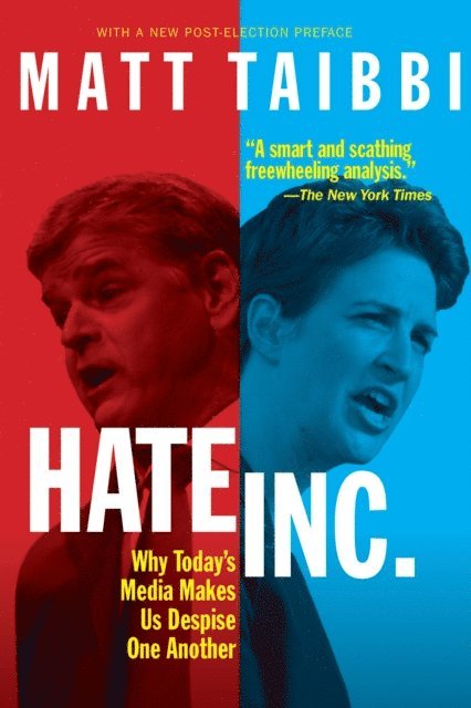 Matt Taibbi - Hate, Inc., E-bok