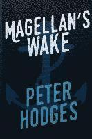 Peter Hodges - Magellans Wake, Häftad. Tillgänglighet: Lägg i varukorg