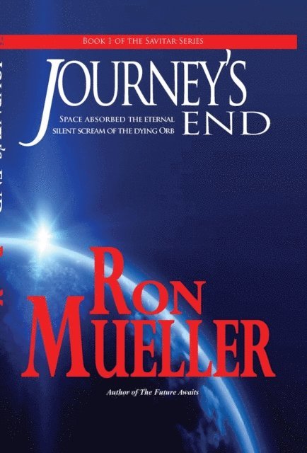 Ron Mueller - Journey's End, E-bok
