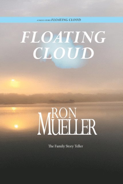 Ron Mueller - Floating Cloud, E-bok