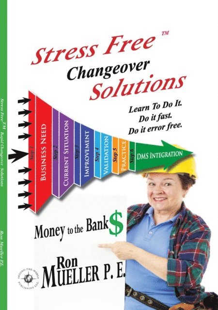 Ron Mueller, Gordon Miller - Stress FreeTM Changeover Solutions, E-bok