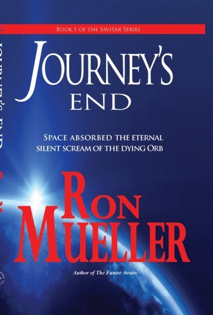 Ron Mueller - Journey's End, E-bok