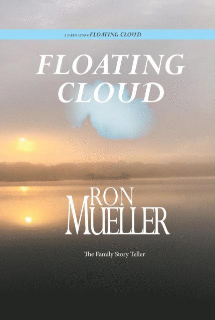 Ron Mueller - Floating Cloud, E-bok