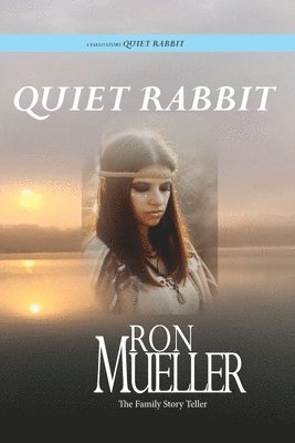 Ron Mueller - Quiet Rabbit, Häftad