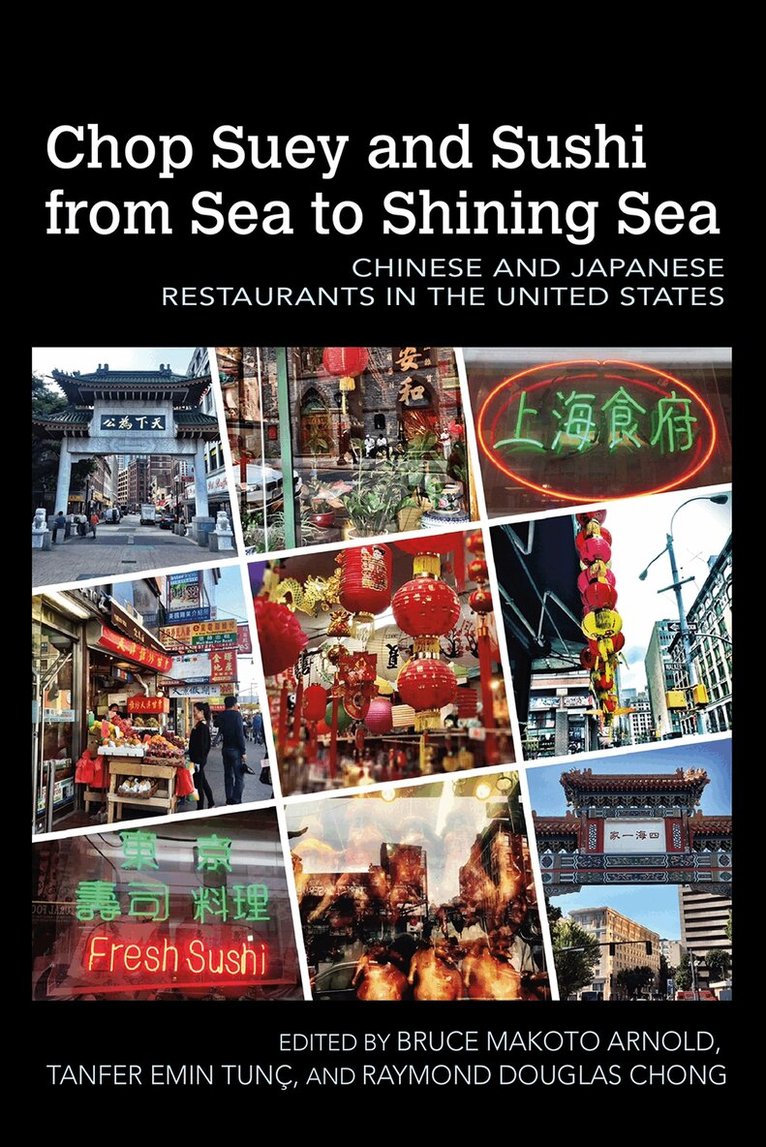 Bruce Makoto Arnold, Tanfer Emin Tunç, Raymond Douglas Chong - Chop Suey and Sushi from Sea to Shining Sea, Häftad. Tillgänglighet: Lägg i varukorg