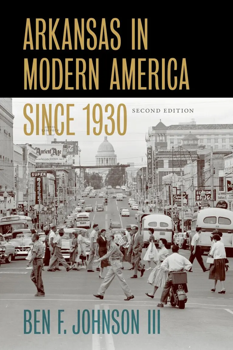 Ben F. Johnson III - Arkansas in Modern America Since 1930, Häftad. Tillgänglighet: Tillfälligt slut