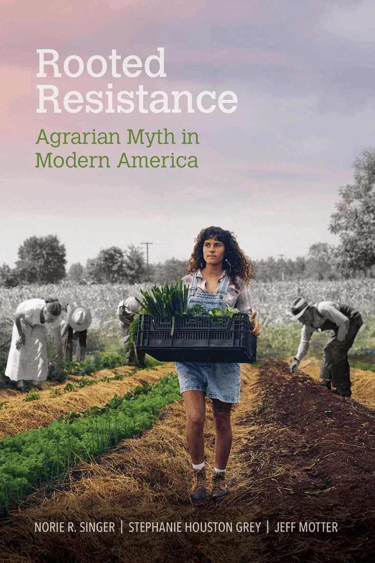 Ross Singer, Stephanie Houston Grey, Jeff Motter - Rooted Resistance, Häftad. Tillgänglighet: Tillfälligt slut