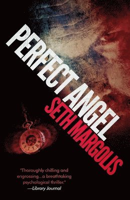 Seth Margolis - Perfect Angel, Häftad
