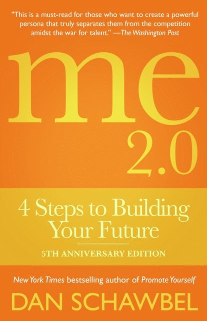 Dan Schawbel - Me 2.0, E-bok