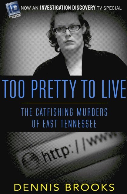Dennis Brooks - Too Pretty to Live, E-bok