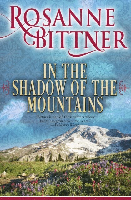 Rosanne Bittner - In the Shadow of the Mountains, E-bok