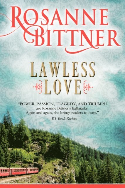 Rosanne Bittner - Lawless Love, E-bok