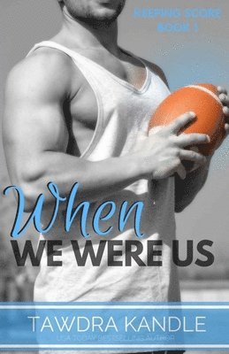 Tawdra Kandle Kandle - When We Were Us, Häftad