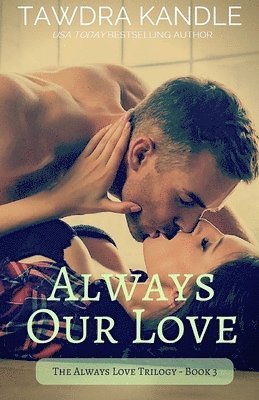 Tawdra Kandle - Always Our Love, Häftad