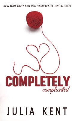 Julia Kent - Completely Complicated, Häftad