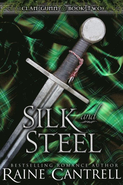 Raine Cantrell - Silk and Steel, E-bok