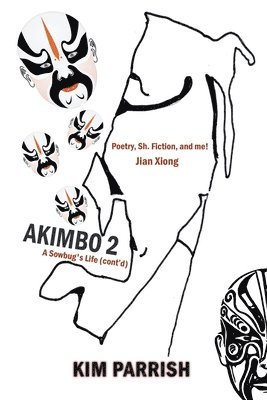 Kim Parrish - Akimbo 2 - A Sowbug's Life (cont'd), Häftad