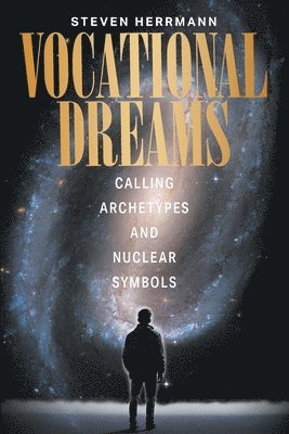 Steven Herrmann - Vocational Dreams, Häftad. Tillgänglighet: Lägg i varukorg