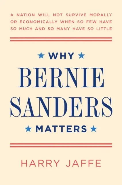 Harry Jaffe - Why Bernie Sanders Matters, E-bok. Tillgänglighet: Lägg i varukorg