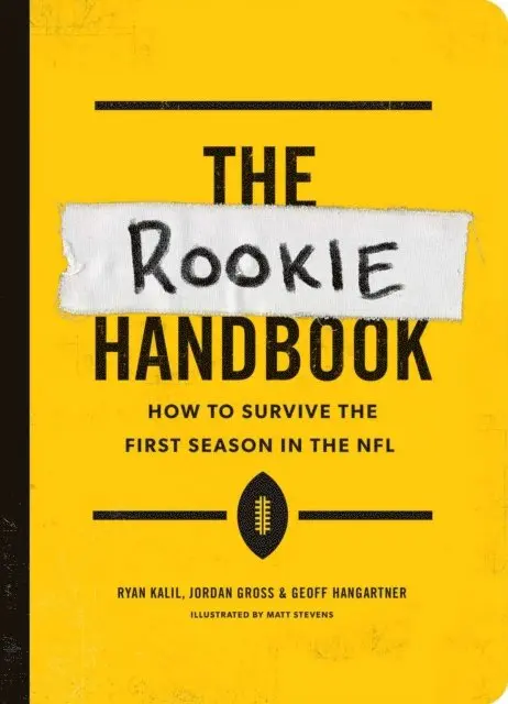 Geoff Hangartner, Jordan Gross, Ryan Kalil - Rookie Handbook, E-bok. Tillgänglighet: Lägg i varukorg