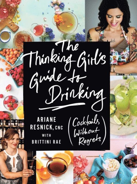 Ariane Resnick - Thinking Girl's Guide to Drinking, E-bok
