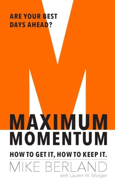 Mike Berland - Maximum Momentum, E-bok
