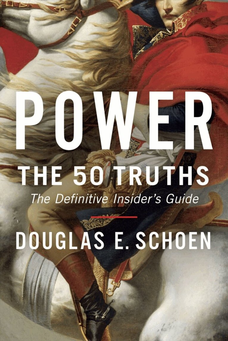 Douglas E. Schoen - Power, Inbunden