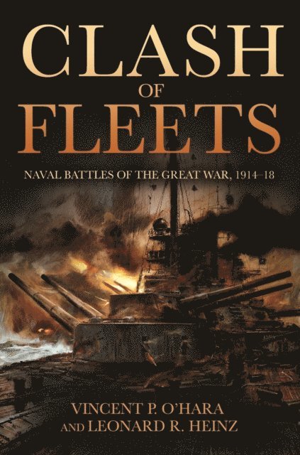 Leonard R Heinz, Vincent O'Hara - Clash of Fleets, E-bok