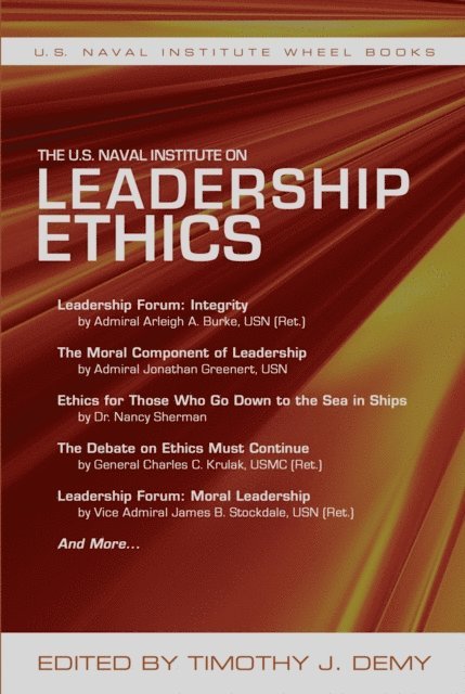 Timothy J Demy - U.S. Naval Institute on Leadership Ethics, E-bok