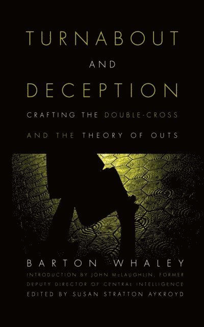 Barton Whaley, Susan Stratton Aykrord - Turnabout and Deception, E-bok