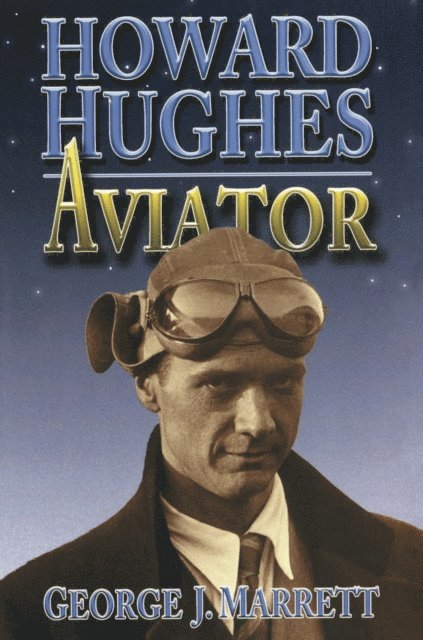 George J Marrett - Howard Hughes, E-bok. Tillgänglighet: Lägg i varukorg